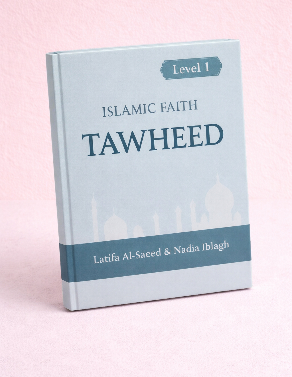 Islamic Faith ( Tawheed )  - level 1